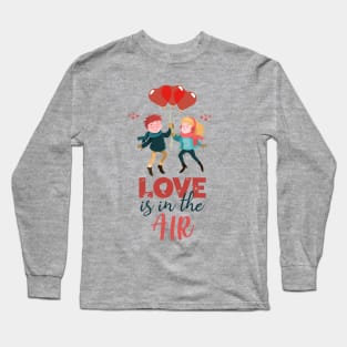 Love Is In The Air Long Sleeve T-Shirt